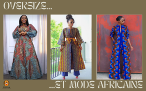 Oversize et mode africaine